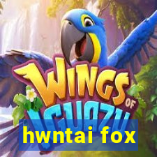 hwntai fox